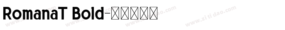 RomanaT Bold字体转换